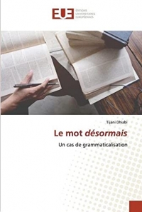 Le mot désormais: Un cas de grammaticalisation