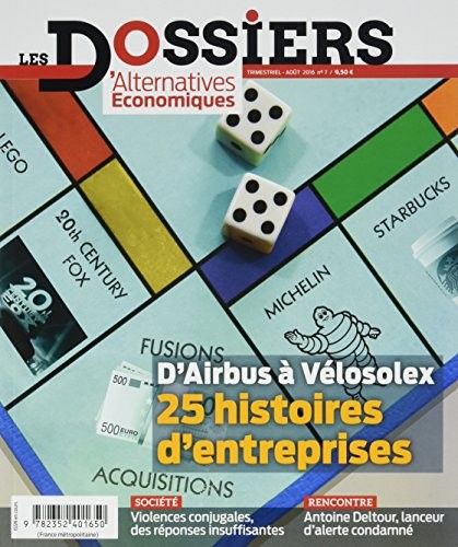 Les Dossiers d'Alternatives Economiques - numéro 7 20 entreprises qui ont marqué l'histoire