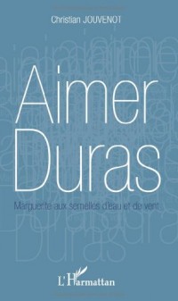 Aimer Duras