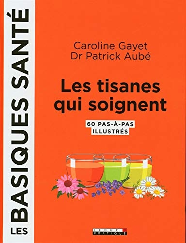 Les tisanes qui soignent