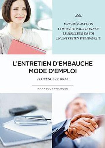 Entretien d'embauche mode d'emploi