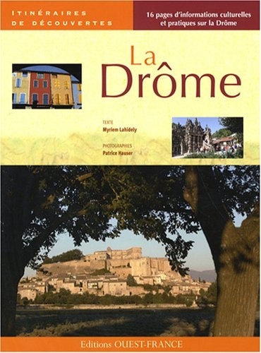 LA DROME/ITINERAIRES DECOUVERTES