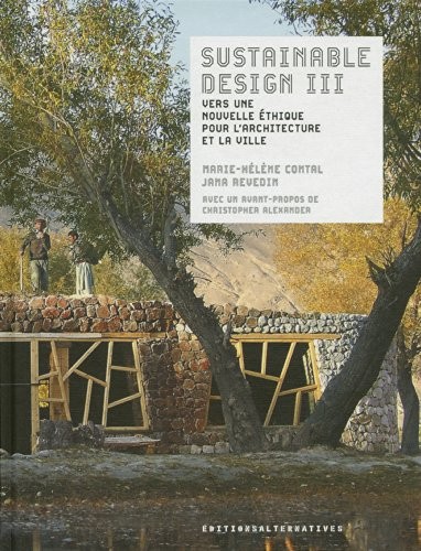 Sustainable design III: Vers une nouvelle éthique pour l'architecture et la ville