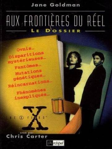 AUX FRONTIERES DU REEL. Le dossier