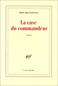 La Case du commandeur