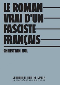 Le roman vrai d'un fasciste français