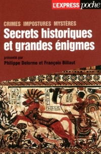 Secrets historiques et grandes énigmes