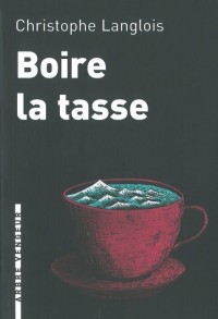 Boire la tasse