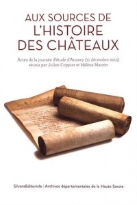 Aux sources de l'histoire des châteaux