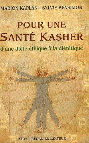 Pour une Santé Kasher : D'une diète éthique à la diététique