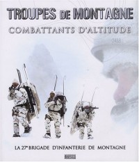 Troupes de montagne : Combattants d'altitude, la 27e brigade d'infanterie de montagne (1DVD)