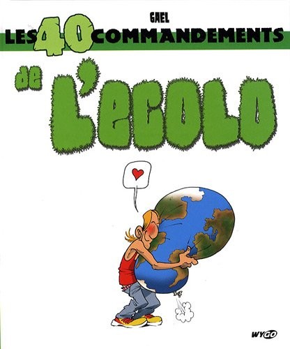 Les 40 commandements de l'Ecolo