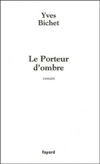 Le Porteur d'ombre