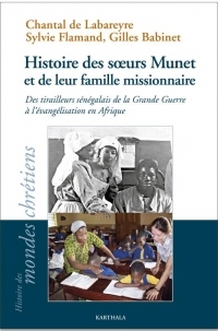 Histoire des soeurs munet et de leur famille missionnaire