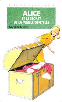 Alice et le secret de la vieille dentelle