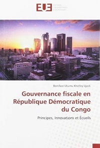 Gouvernance fiscale en République Démocratique du Congo: Principes, Innovations et Écueils
