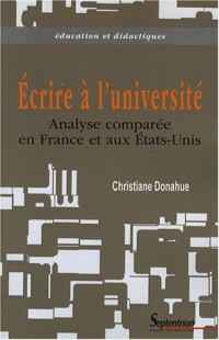 Ecrire à l'université : Analyse comparée en France et aux Etats-Unis