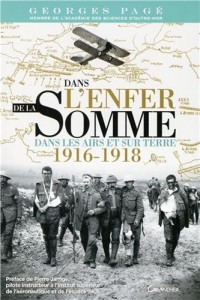 Dans l'enfer de la Somme - Dans les airs et sur terre 1916-1918