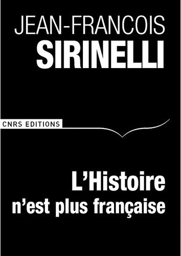 L'Histoire est-elle encore française ?