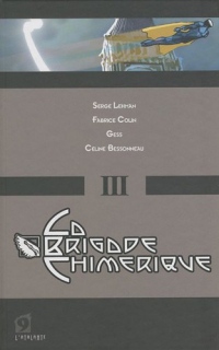 La Brigade Chimerique - Livre III