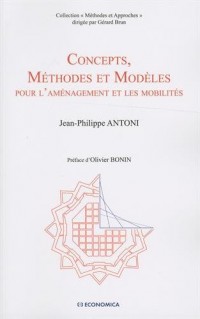 Concepts, méthodes et modèles pour l'aménagement et les mobilités