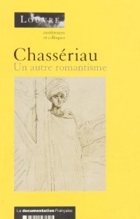 chasseriau : un autre romantisme