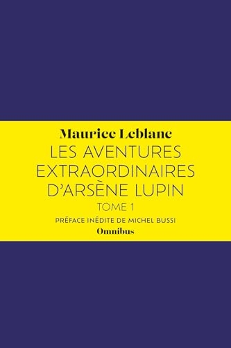 Les Aventures extraordinaires d'Arsène Lupin - tome 1