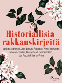 Historiallisia rakkauskirjeitä (Finnish Edition)