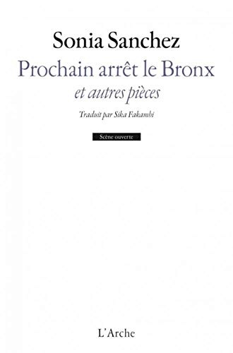 Prochain arrêt le Bronx et autres pièces