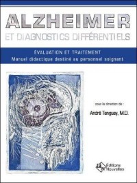 Alzheimer et diagnostics différentiels : Evaluation et traitement