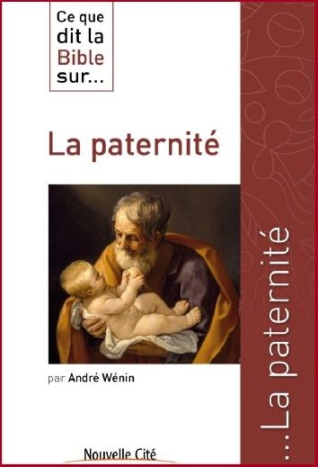 Ce que dit la bible sur la paternite