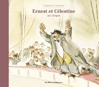 Ernest et Célestine - Au cirque: Album relié