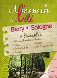 Almanach de l'été en Sologne et Berry