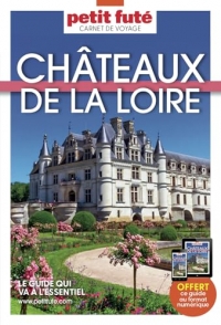 Guide Châteaux De La Loire 2025 Carnet Petit Futé (2025)