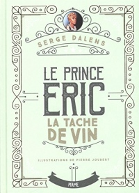 Le prince Eric, Tome 3 : La tache de vin