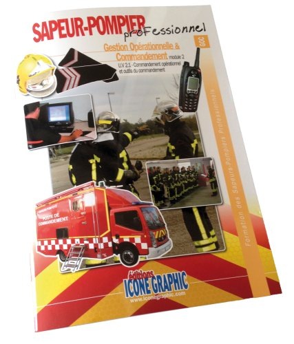 Livre Formation Chef d'Agres 1 équipe SPP - Gestion Opérationnelle et Commandement