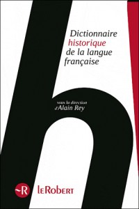 Le Dictionnaire Historique de la langue française - coffret 3 volumes