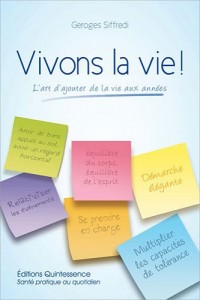 Vivons la vie ! L'art d'ajouter de la vie aux années