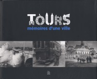Tours mémoires d'une ville