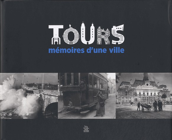 Tours mémoires d'une ville