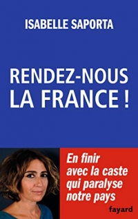 Rendez-nous la France ! (Documents)