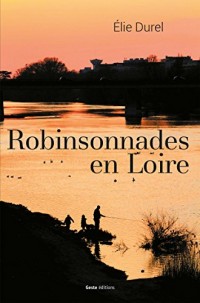 Robinsonnades en Loire