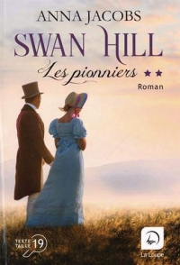 Swan Hill: Tome 2