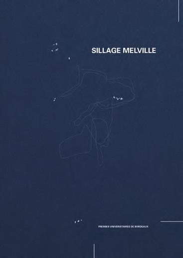 Sillage Melville - Recherche en Arts et Monde Mobile