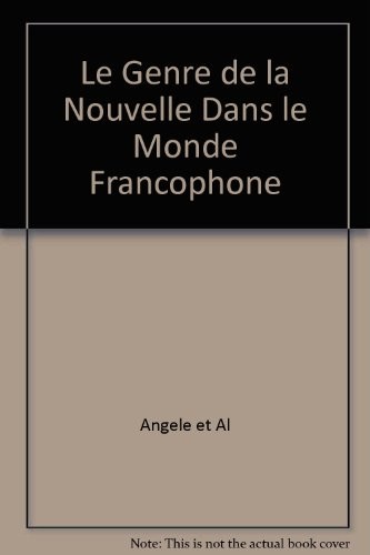 Le genre de la nouvelle dans le monde francophone au tournant du XXIe siècle