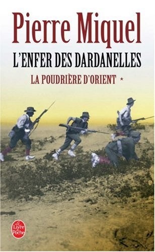 La Poudrière d'Orient, Tome 1 : L'Enfer des Dardanelles