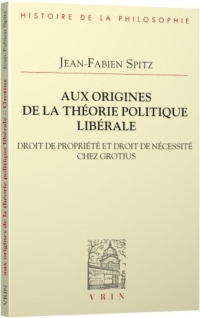 Aux origines de la théorie politique libérale: Droit de propriété et droit de nécessité chez Grotius