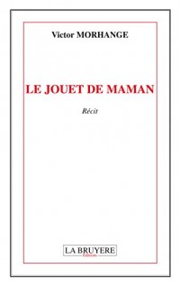 Le jouet de maman