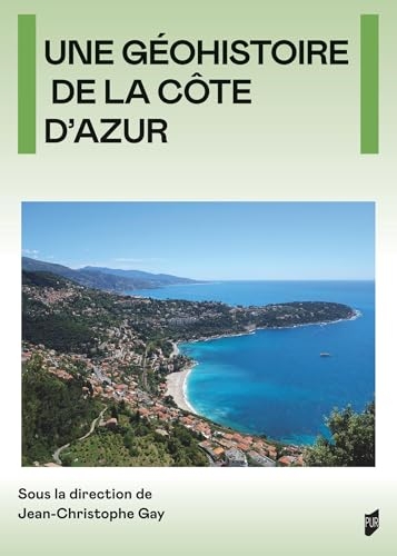 Une géohistoire de la Côte d'Azur