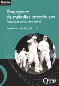 Émergence de maladies infectieuses: Risques et enjeux de société.